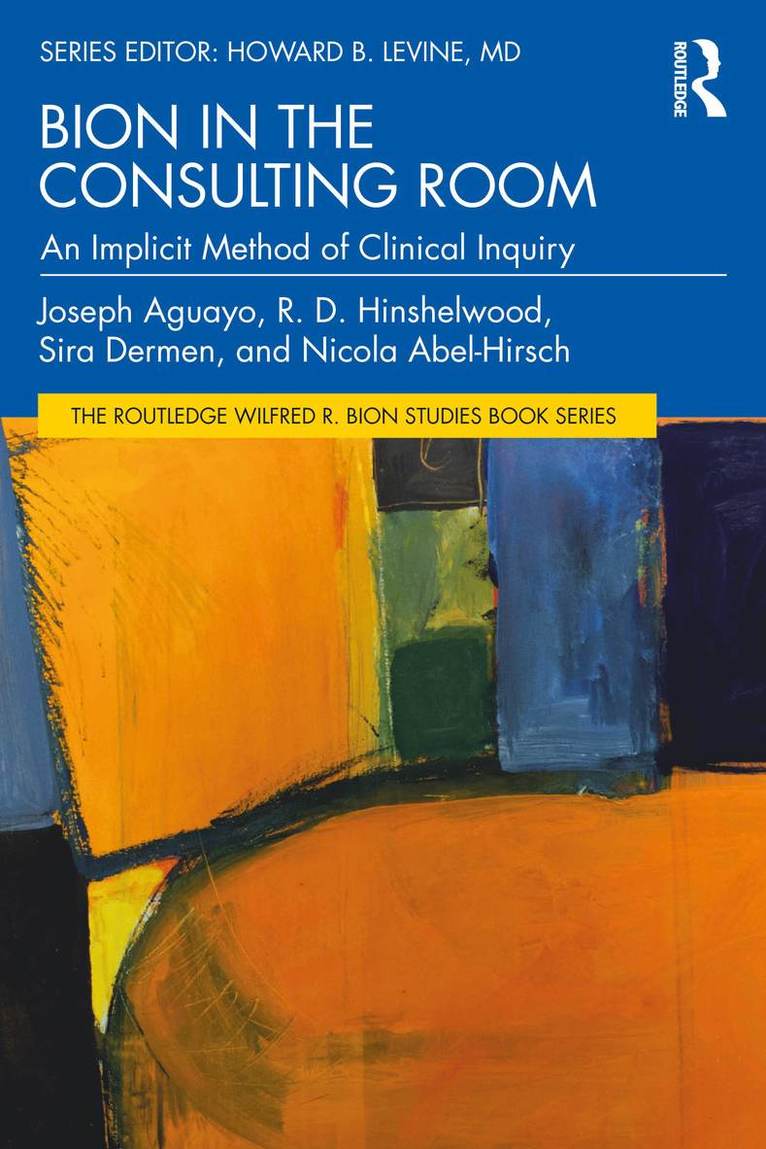 Bion in the Consulting Room