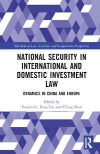 bokomslag National Security in International and Domestic Investment Law