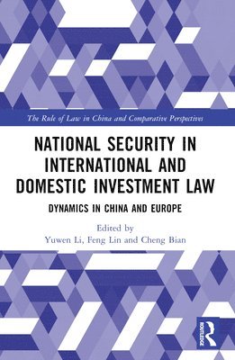 National Security in International and Domestic Investment Law 1