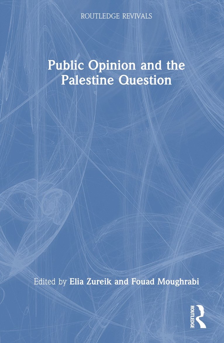 Public Opinion and the Palestine Question 1