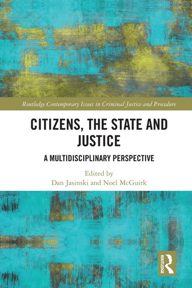 Dan Jasinski, Noel McGuirk - Citizens, the State and Justice, Inbunden