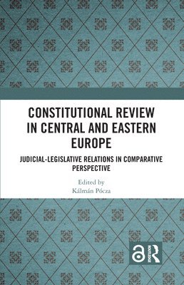 bokomslag Constitutional Review in Central and Eastern Europe