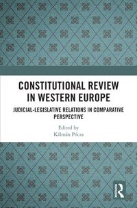 bokomslag Constitutional Review in Western Europe