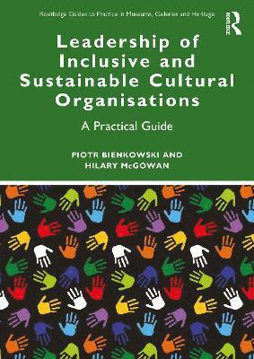 Leadership of Inclusive and Sustainable Cultural Organisations 1