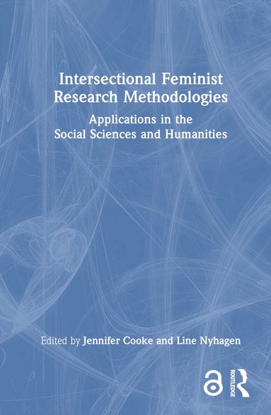 Jennifer Cooke, Line Nyhagen - Intersectional Feminist Research Methodologies, Inbunden