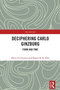 bokomslag Deciphering Carlo Ginzburg