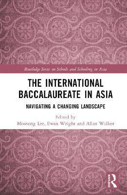 bokomslag The International Baccalaureate in Asia