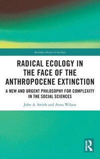 bokomslag Radical Ecology in the Face of the Anthropocene Extinction