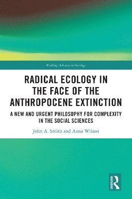 bokomslag Radical Ecology in the Face of the Anthropocene Extinction