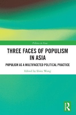 bokomslag Three Faces of Populism in Asia