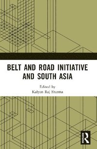 bokomslag Belt and Road Initiative and South Asia