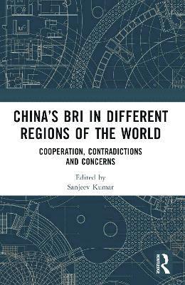 Chinas BRI in Different Regions of the World 1