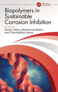 bokomslag Biopolymers in Sustainable Corrosion Inhibition