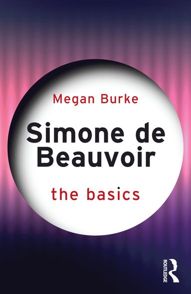 bokomslag Simone de Beauvoir: The Basics