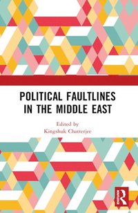 bokomslag Political Faultlines in the Middle East