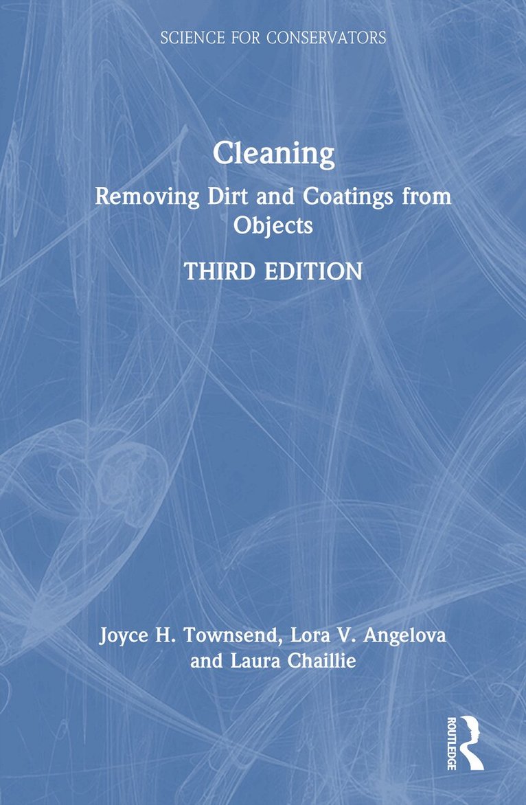 Joyce H. Townsend, Lora V. Angelova, Laura Chaillie - Cleaning, Inbunden