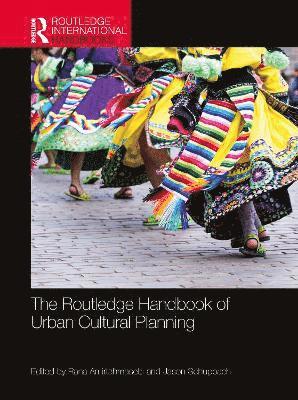 bokomslag The Routledge Handbook of Urban Cultural Planning