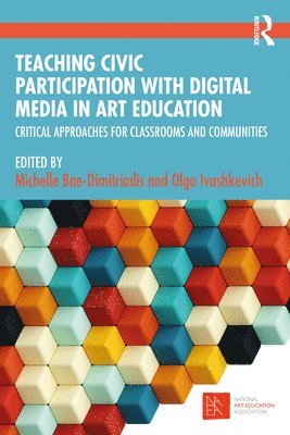 Teaching Civic Participation with Digital Media in Art Education 1