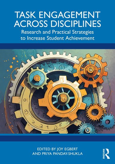 Joy Egbert, Priya Panday-Shukla - Task Engagement Across Disciplines, Häftad
