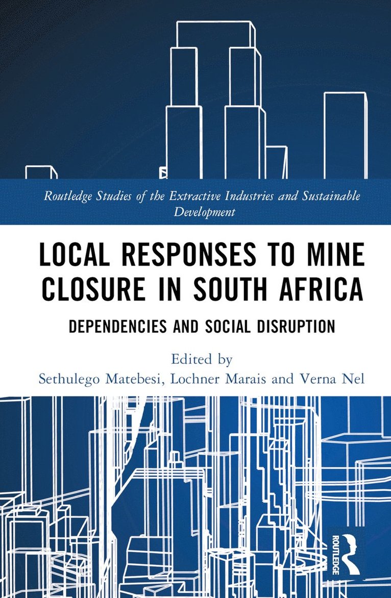 Local Responses to Mine Closure in South Africa 1