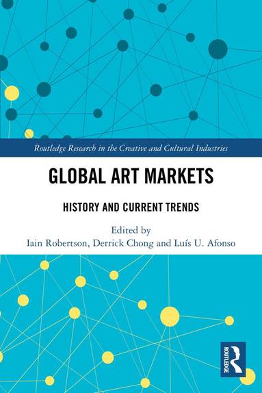Iain Robertson, Derrick Chong, Luís U. Afonso - Global Art Markets, Häftad