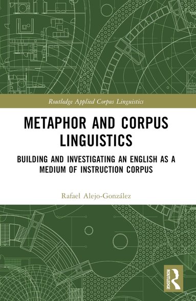 Rafael Alejo-González - Metaphor and Corpus Linguistics, Häftad