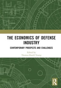 bokomslag The Economics of Defense Industry