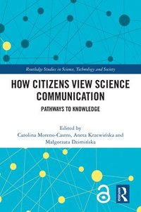 bokomslag How Citizens View Science Communication