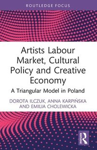 bokomslag Artists Labour Market, Cultural Policy and Creative Economy