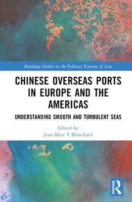 bokomslag Chinese Overseas Ports in Europe and the Americas