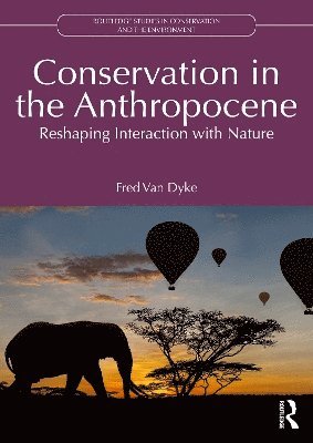 Conservation in the Anthropocene 1