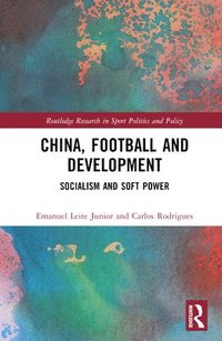 bokomslag China, Football, and Development