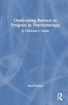 bokomslag Overcoming Barriers to Progress in Psychotherapy