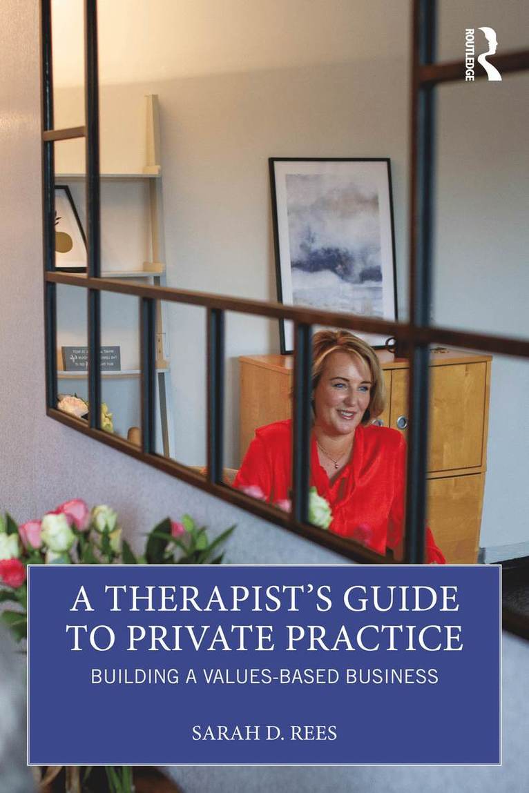 Sarah Rees - Therapist’s Guide to Private Practice, Häftad