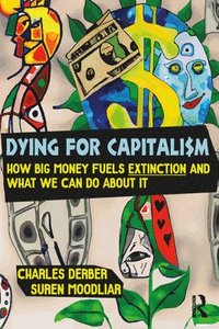 bokomslag Dying for Capitalism