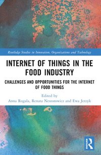 bokomslag Internet of Things in the Food Industry