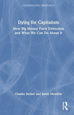 Dying for Capitalism 1