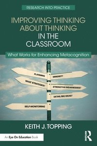 bokomslag Improving Thinking About Thinking in the Classroom
