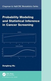 bokomslag Probability Modeling and Statistical Inference in Cancer Screening