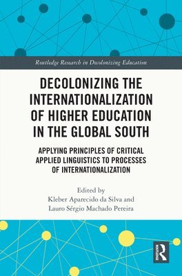 bokomslag Decolonizing the Internationalization of Higher Education in the Global South