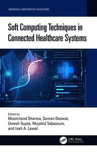 bokomslag Soft Computing Techniques in Connected Healthcare Systems