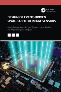 bokomslag Design of Event-Driven SPAD-Based 3D Image Sensors