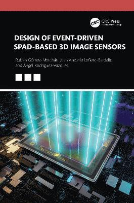 Design of Event-Driven SPAD-Based 3D Image Sensors 1