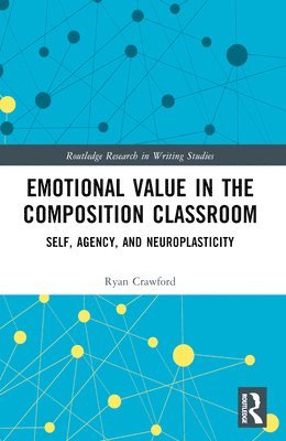 Emotional Value in the Composition Classroom 1