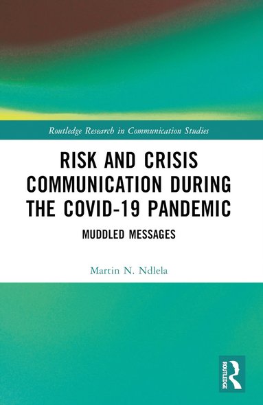 bokomslag Risk and Crisis Communication During the COVID-19 Pandemic