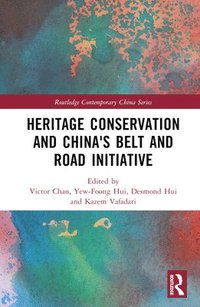bokomslag Heritage Conservation and China's Belt and Road Initiative