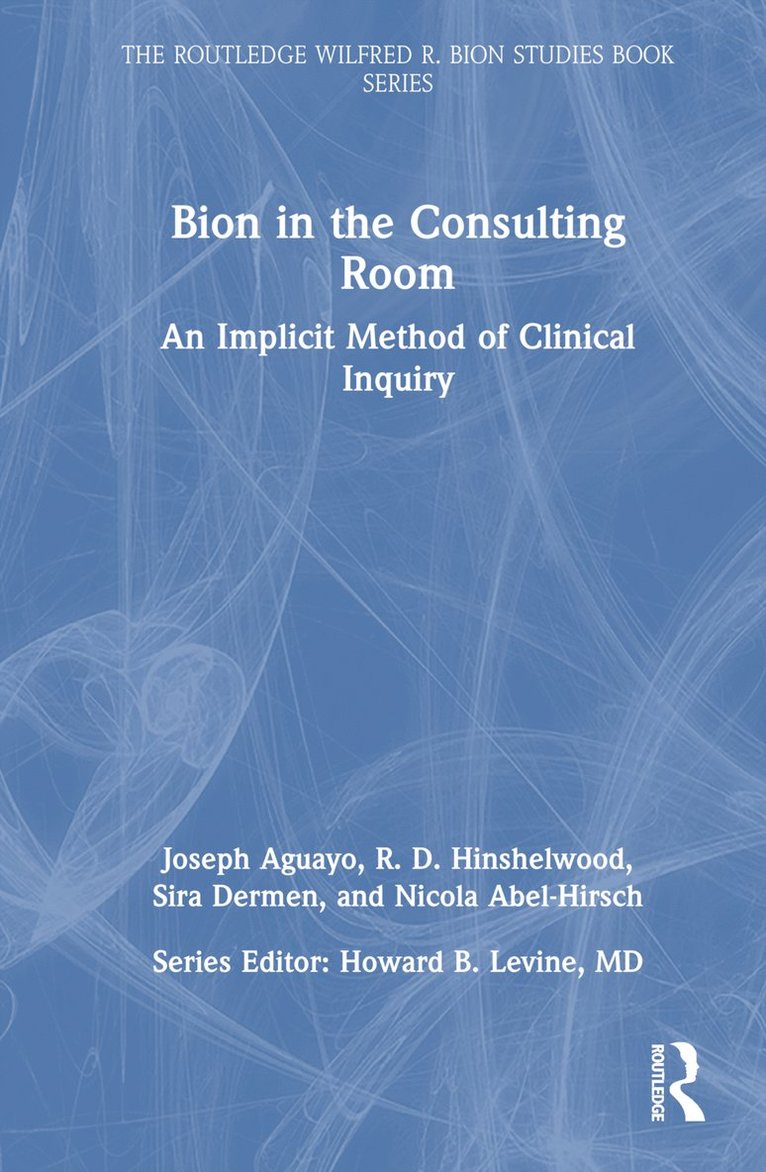 Bion in the Consulting Room 1