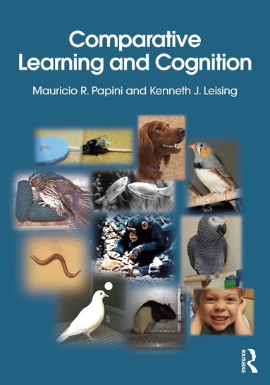 Mauricio R. Papini, Kenneth J. Leising - Comparative Learning and Cognition, Häftad