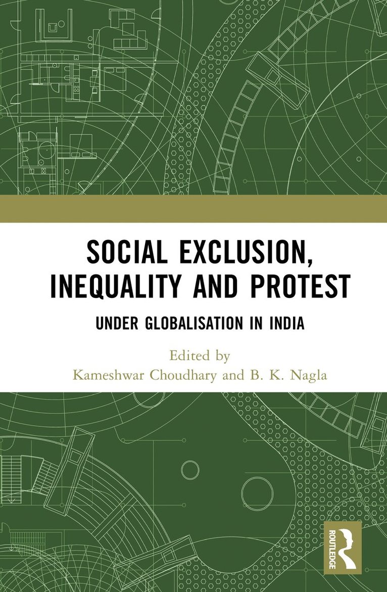 Social Exclusion, Inequality and Protest under Globalisation in India