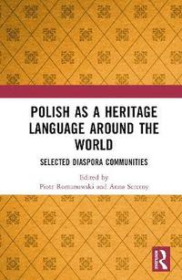 bokomslag Polish as a Heritage Language Around the World